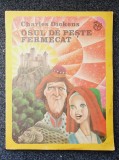 OSUL DE PESTE FERMECAT - Charles Dickens 1975