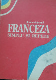 INVATATI FRANCEZA SIMPLU SI REPEDE, MANUAL 1992