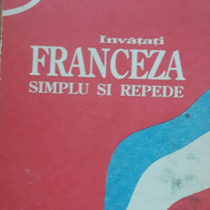 INVATATI FRANCEZA SIMPLU SI REPEDE, MANUAL 1992