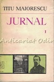 Cumpara ieftin Jurnal Si Epistolar I - Titu Maiorescu