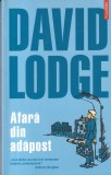 David Lodge - Afara din adapost (2005)