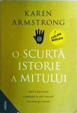 Karen Armstrong - O scurtă istorie a mitului (Orion, 2022, 106 pagini) Carte de istorie și antropologie