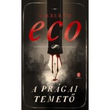 A pr&aacute;gai temető - Umberto Eco