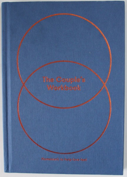 THE COUPLE &#039;S WORKBOOK , HOMEWORK TO HELP LOVE LAST , 2020
