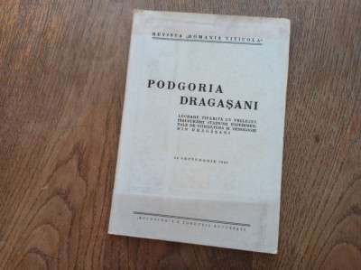 Podgoria Dragasani, scurta monografie, 1943, ilustrata foto