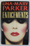 ENTICEMENTS by UNA - MARY PARKER , 1990