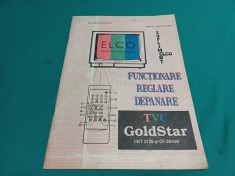 ELCO REVISTA DEPANATORULUI TV * FUNCȚIONARE REGLARE DEPANARE TVC GOLDSTAR * 1993 * 7