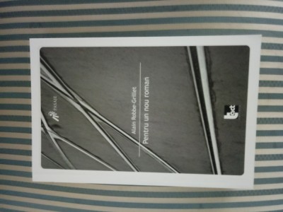 Alain Robbe-Grillet Pentru un nou roman foto