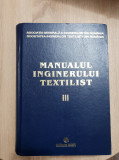 Manualul inginerului textilist, vol III - Aristide Dodu (coord.)