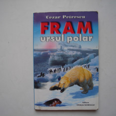 Fram ursul polar - Cezar Petrescu