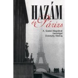 Haz&aacute;m &eacute;s P&aacute;rizs - A. Szab&oacute; Magd&aacute;val besz&eacute;lget Dvorszky Hedvig - Dvorszky Hedvig