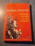 Elogiul prostiei psihologie aplicata la viata cotidiana Vasile Pavelcu