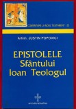 Arhim. Justin Popovici, "Epistolele Sfantului Ioan Teologul", 1998