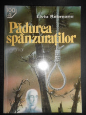 Liviu Rebreanu - Padurea spanzuratilor (2000) foto