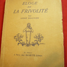 A.Beaunier - Eloge de la Frivolite -Ed. Hachette 1925 ,62 pag, lb.franceza
