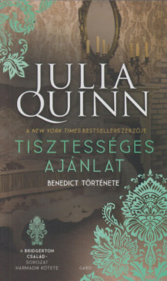 Tisztess&amp;eacute;ges aj&amp;aacute;nlat - A Bridgerton csal&amp;aacute;d 3. - Julia Quinn foto