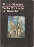 MIHAIL MARTIS - DE LA BHARATA LA GANDHI