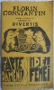 FLORIN CONSTANTIN, MEMBRU FONDATOR GRUPUL DIVERTIS: OAMENI IDEI FAPTE FEMEI/1991