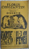 FLORIN CONSTANTIN, MEMBRU FONDATOR GRUPUL DIVERTIS: OAMENI IDEI FAPTE FEMEI/1991