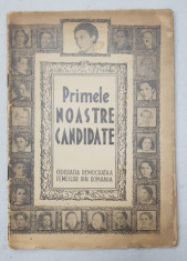 FEDERATIA DEMOCRATA A FEMEILOR DIN ROMANIA - PRIMELE NOASTRE CANDIDATE , CARTE DE PREZENTARE , 1946 foto