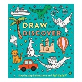 Cumpara ieftin Draw and Discover: Step by Step Instructions and Fun Facts!