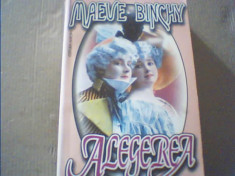 Maeve Binchy - ALEGEREA { in jur de 1994 } foto