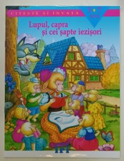 LUPUL , CAPRA SI CEI SAPTE IEZISORI , SERIA &amp;#039; CITESTE SI INVATA &amp;#039; , VARSTA 3-7 ANI , conceptia NICOLE VIROUX - LENAERTS , LOGOPED , ilustratii CARLO foto