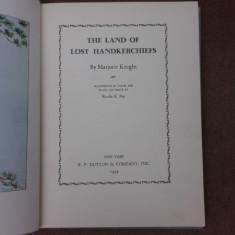 The land of lost Handkerchiefs - Marjorie Knight (carte in limba engleza)