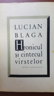 Hronicul si cantecul varstelor-Lucian Blaga foto