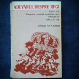 ADEVARUL DESPRE REGI - VIRGILIU ENE