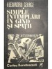 Alexandru George - Simple intamplari in gand si spatii (Editia: 1982)