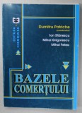 BAZELE COMERTULUI de DUMITRU PETRACHE ..MIHAI FELEA , 1999 , PREZINTA SUBLINIERI