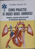 CURS PRACTIC DE URGENTE MEDICO-CHIRURGICALE VOL.2 PRIMUL AJUTOR SPECIALIZAT IN URGENTE MEDICALA-DAN MANASTI-236383