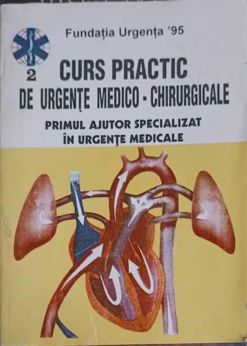 CURS PRACTIC DE URGENTE MEDICO-CHIRURGICALE VOL.2 PRIMUL AJUTOR SPECIALIZAT IN URGENTE MEDICALA-DAN MANASTI-236383