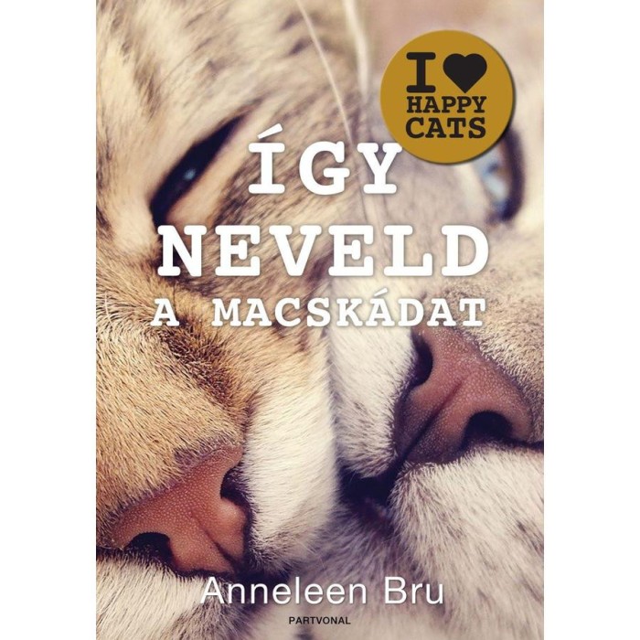 &Iacute;gy neveld a macsk&aacute;dat - Anneleen Bru
