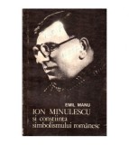 Emil Manu - Ion Minulescu si constiinta simbolismului romanesc -
