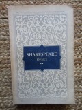 Shakespeare - Opere, vol 2 (Editia: 1955)