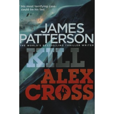 Kill Alex Cross - James Patterson foto