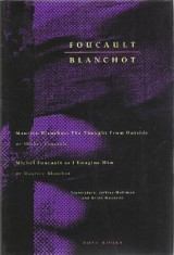 Foucault / Blanchot: Maurice Blanchot: The Thought from Outside and Michel Foucault as I Imagine Him foto