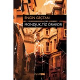 Mondjuk, t&iacute;z &oacute;rakor - Engin Gectan