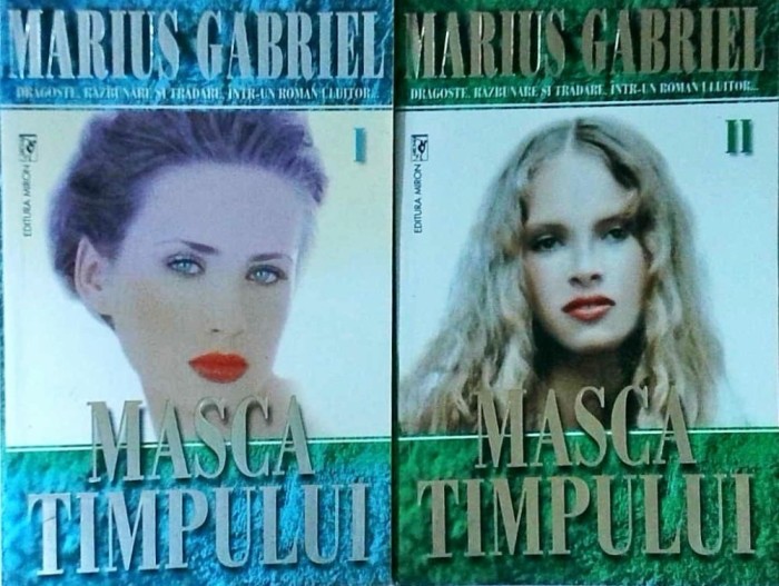 Marius Gabriel - Masca timpului, 2 volume