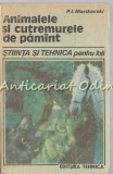 Cumpara ieftin Animalele Si Cutremurele De Pamant - P. I. Marikovski