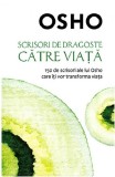 Scrisori de dragoste catre viata | Osho