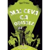 Mai ceva ca odisea, Maz Evans