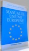 MANUALUL UNIUNII EUROPENE de AUGUSTIN FUEREA, EDITIA A II-A , 2004