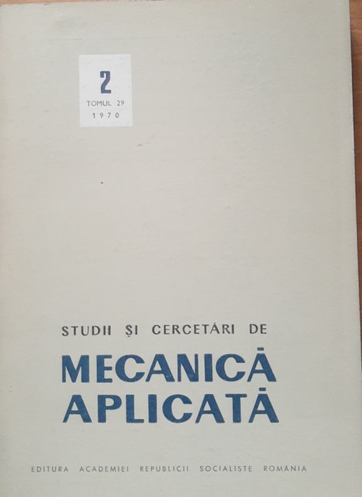 STUDII SI CERCETARI DE MECANICA APLICATA, TOMUL 29, NR 2/ 1970