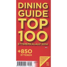 Dining Guide Top 100 etteremkalauz 2014 - + 850 etterem foto
