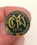 Insigna Cercum Militar National CMN - Sectia Numismatica 1976
