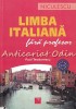 Limba Italiana Fara Profesor, Nivel A1-A2 - Paul Teodorescu, Editura Niculescu, Curs de Italiana