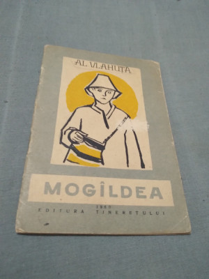 MOGILDEA-AL.VLAHUTA EDITURA TINERETULUI 1960 foto